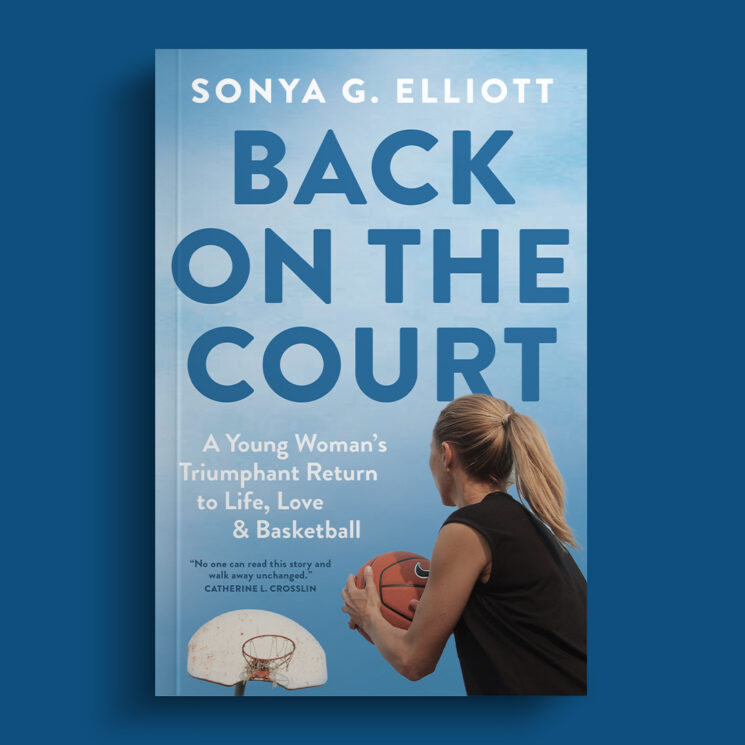 Memoir Back on the Court by Sonya Elliott
